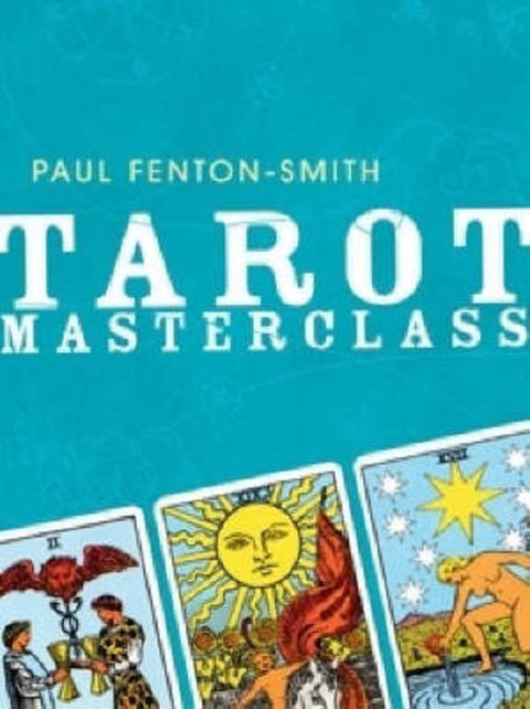 Tarot Masterclass by Paul Fenton-Smith - 9781741751277