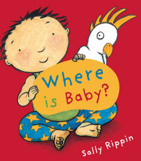 Where is Baby? by Sally Rippin - 9781741753868