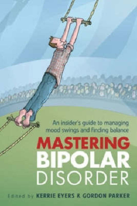 Mastering Bipolar Disorder by Kerrie Eyers - 9781741755466