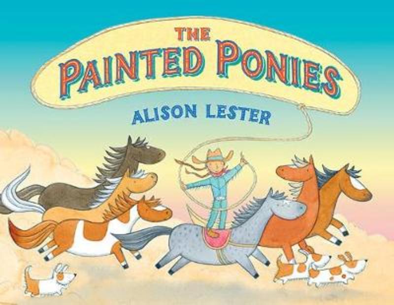 The Painted Ponies by Alison Lester - 9781741758894