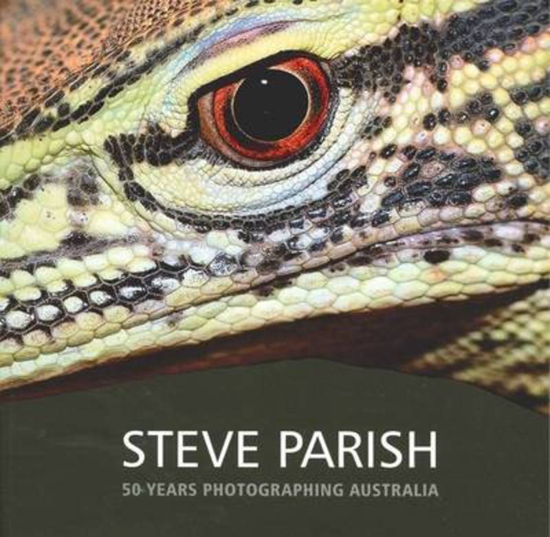 50 Years Photographing Australia by Steve Parish - 9781741936247