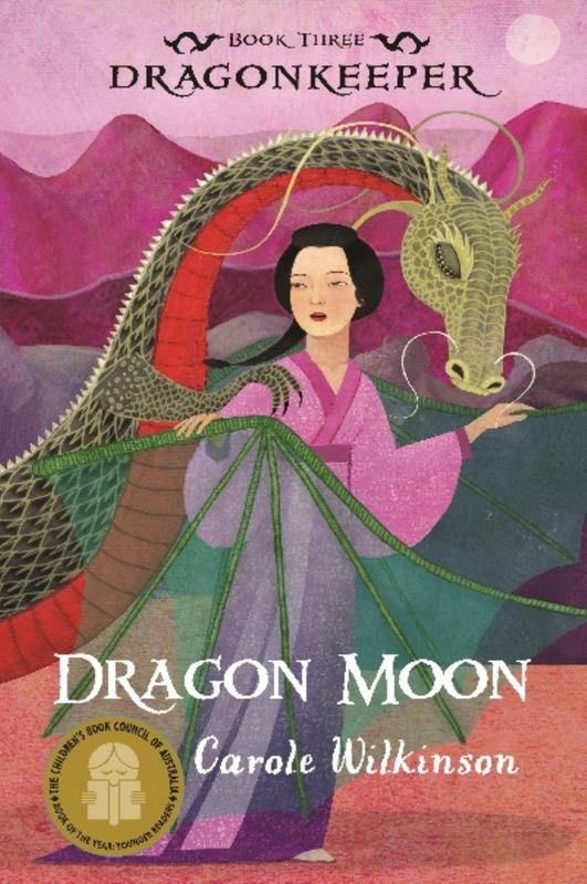 Dragonkeeper 3: Dragon Moon by Carole Wilkinson (Author) - 9781742032474