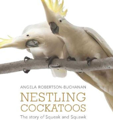 Nestling Cockatoos by Angela Robertson-Buchanan - 9781742036076