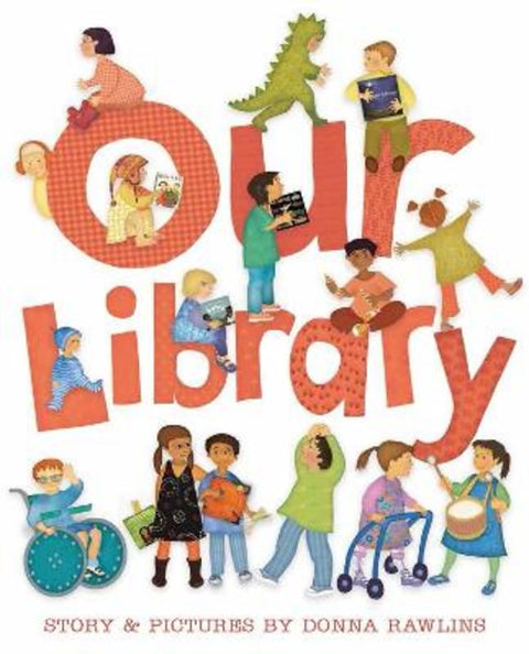 Our Library by Donna Rawlins - 9781742036342