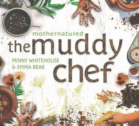 The Muddy Chef by Penny Whitehouse - 9781742036380
