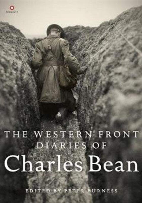 The Western Front Diaries of Charles Bean by Peter Burness - 9781742235868