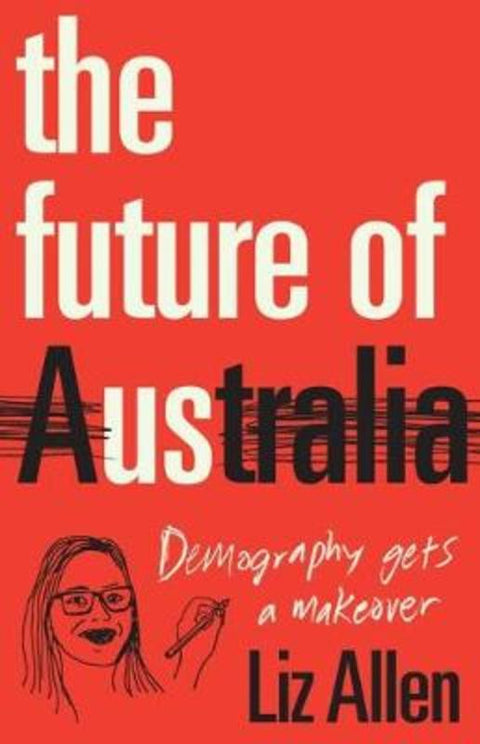 The Future of Us by Liz Allen - 9781742236506