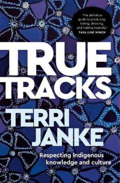 True Tracks by Terri Janke - 9781742236810