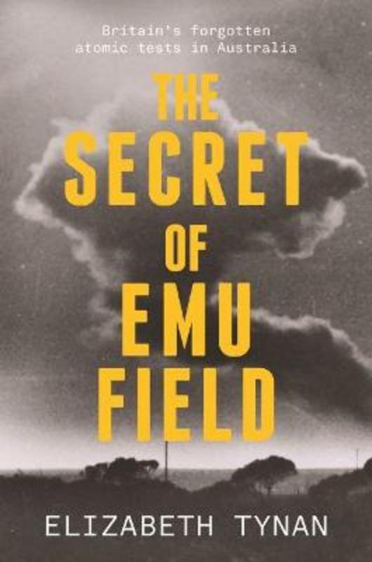 The Secret of Emu Field by Elizabeth Tynan - 9781742236957