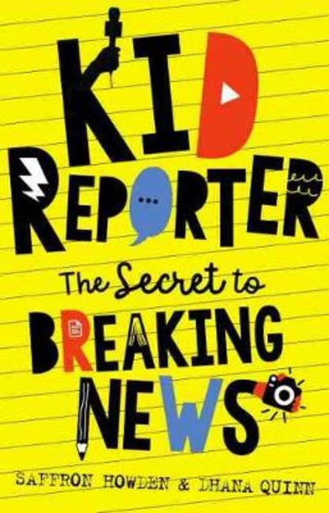 Kid Reporter by Saffron Howden - 9781742237145