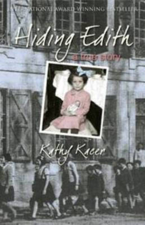 Hiding Edith by Kathy Kacer - 9781742375298