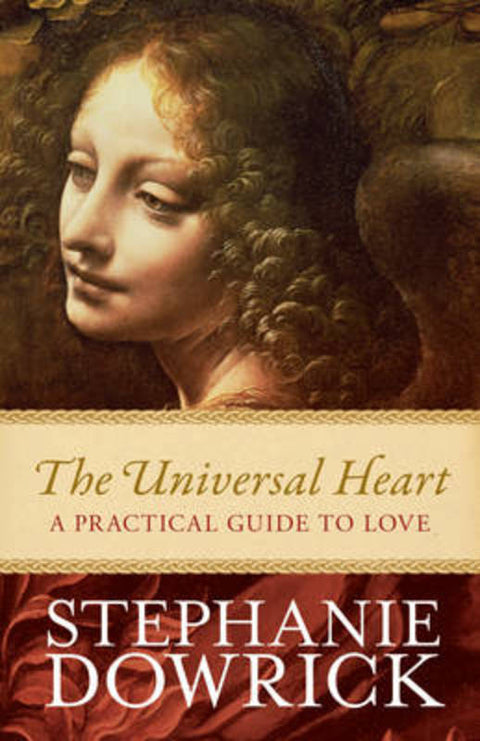 The Universal Heart by Stephanie Dowrick - 9781742378039