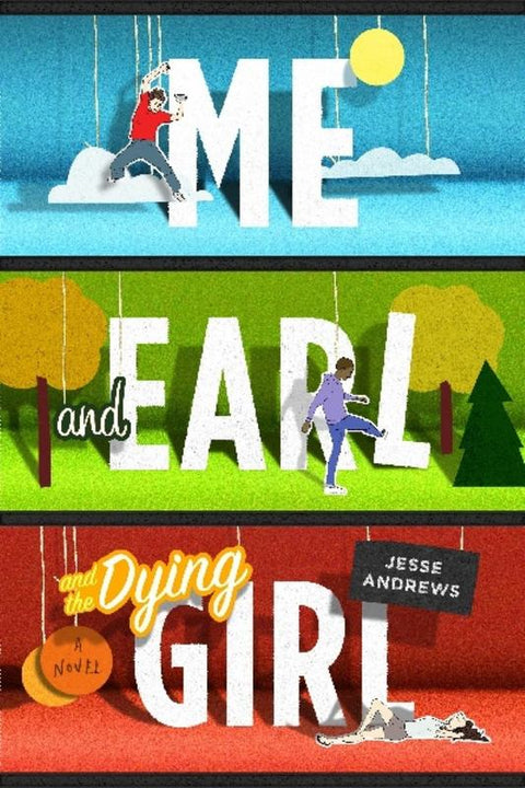 Me and Earl and the Dying Girl by Jesse Andrews - 9781742378343