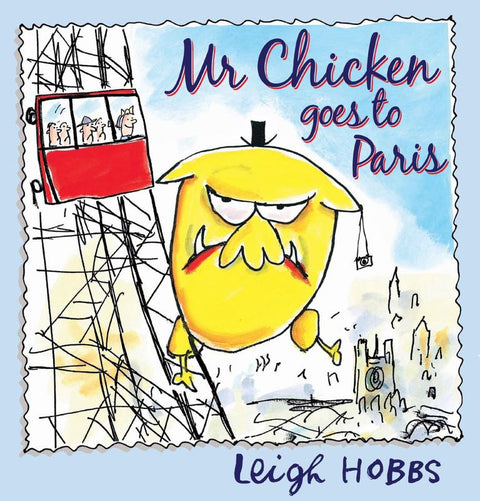 Mr Chicken Goes to Paris by Leigh Hobbs - 9781742378350