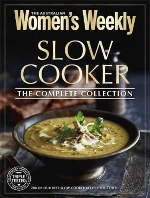 Slow Cooker: The Complete Collection by Australian Womens Weekly - 9781742456768
