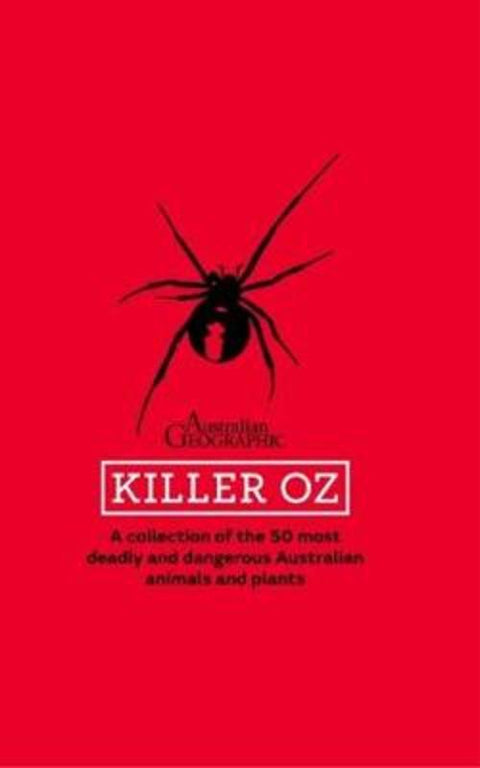 Killer OZ by Australian Geographic - 9781742458588