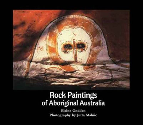 Rock Paintings Of Aboriginal Australia by Jutta Malnic - 9781742576848