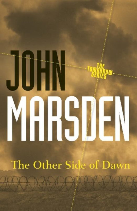 The Other Side of Dawn: Tomorrow Series 7 by John Marsden - 9781742612669