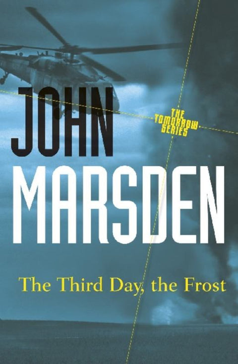 The Third Day, the Frost: Tomorrow Series 3 by John Marsden - 9781742612676