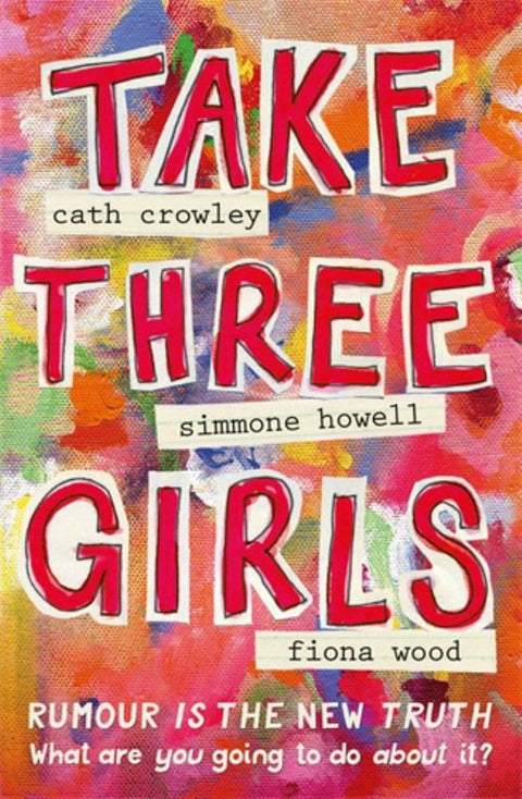 Take Three Girls by Cath Crowley - 9781742612744