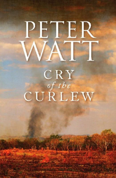 Cry of the Curlew: The Frontier Series 1