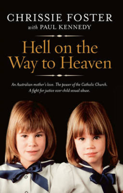 Hell On The Way To Heaven by Chrissie Foster - 9781742753041