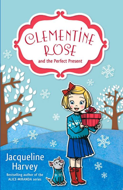 Clementine Rose and the Perfect Present 3 by Jacqueline Harvey - 9781742755458