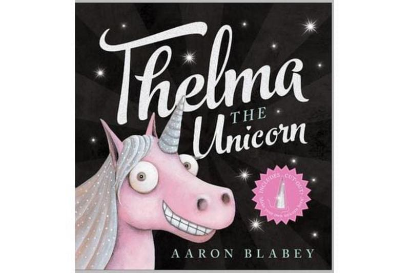 Thelma the Unicorn with Unicorn Horn by Aaron Blabey - 9781742764085