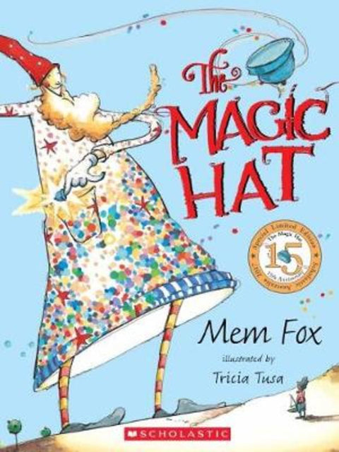 The Magic Hat 15th Anniversary Edition by Mem Fox - 9781742764573