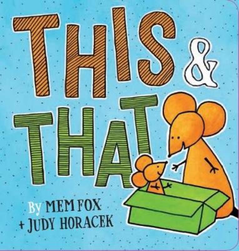 This and That by Mem Fox - 9781742766812