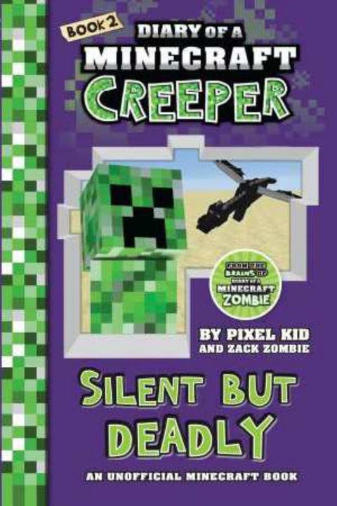 Silent but Deadly (Dairy of a Minecraft Creeper Book 2) by Zack Zombie - 9781742768724
