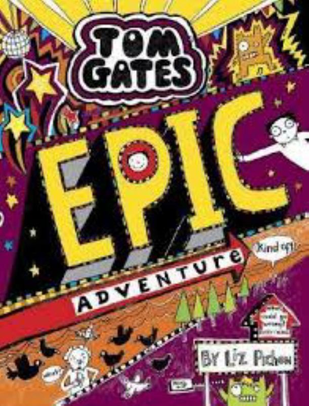 Epic Adventure Kind of Tom Gates #13
