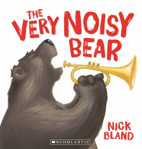 The Very Noisy Bear by Nick Bland - 9781742769080