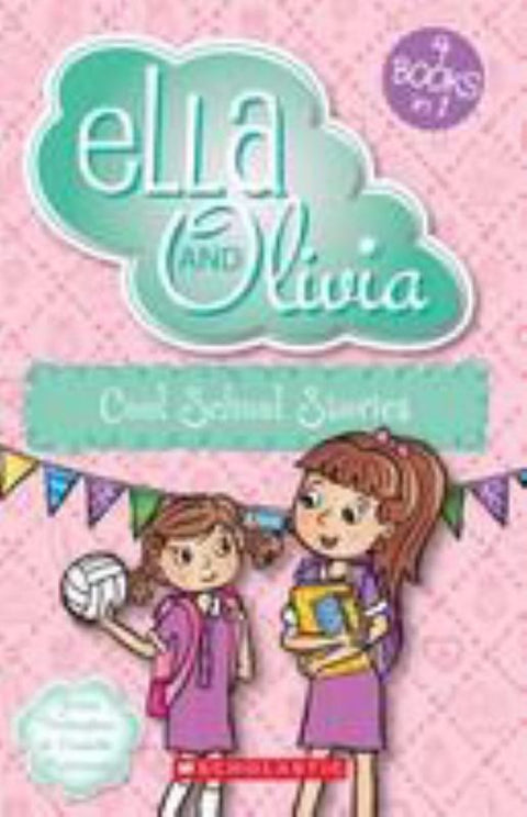 Cool School Stories (Ella and Olivia Bind-Up) by Yvette Poshoglian - 9781742769141