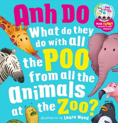 What Do They Do With All The Poo From All the Animals At the Zoo? (Book and CD) by Anh Do - 9781742769202