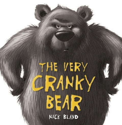 The Very Cranky Bear by Nick Bland - 9781742831268