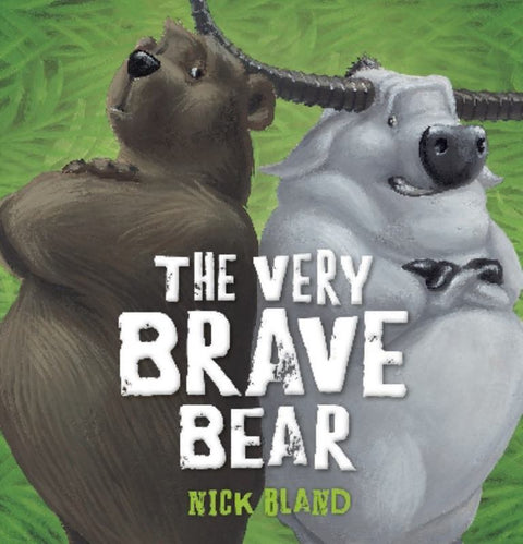 The Very Brave Bear by Nick Bland - 9781742838007