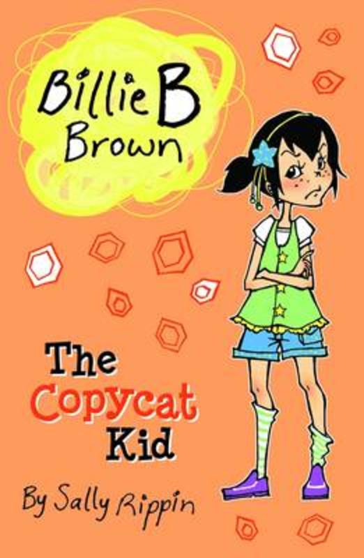 The Copycat Kid : Volume 14 by Sally Rippin - 9781742971414