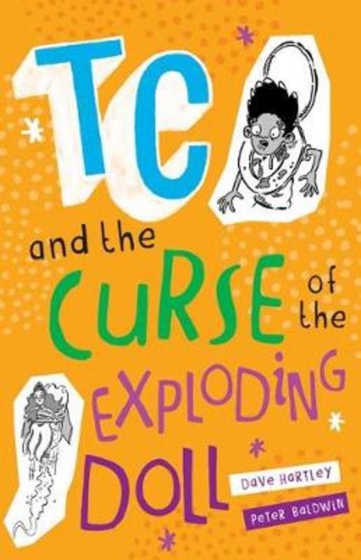Tc and the Curse of the Exploding Doll by Dave Hartley - 9781742991887