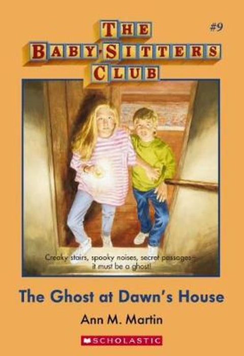 The Ghost at Dawn's House (the Baby-Sitters Club #9) by Martin Ann M - 9781742992778