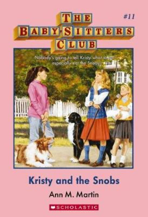 Kristy and the Snobs (The Baby-Sitters Club #10) by Ann Martin - 9781742992792
