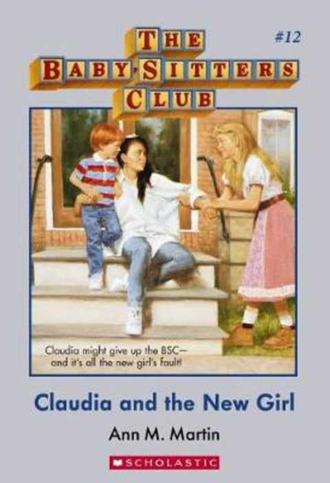 Claudia and the New Girl the Baby-Sitters Club #12