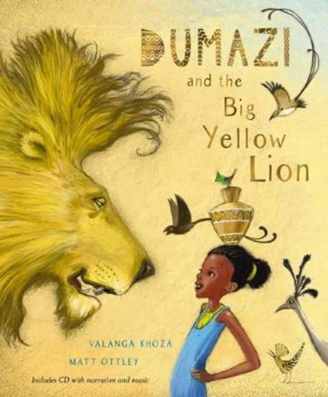 Dumazi and the Big Yellow Lion + CD by Valanga Khoza - 9781742994116