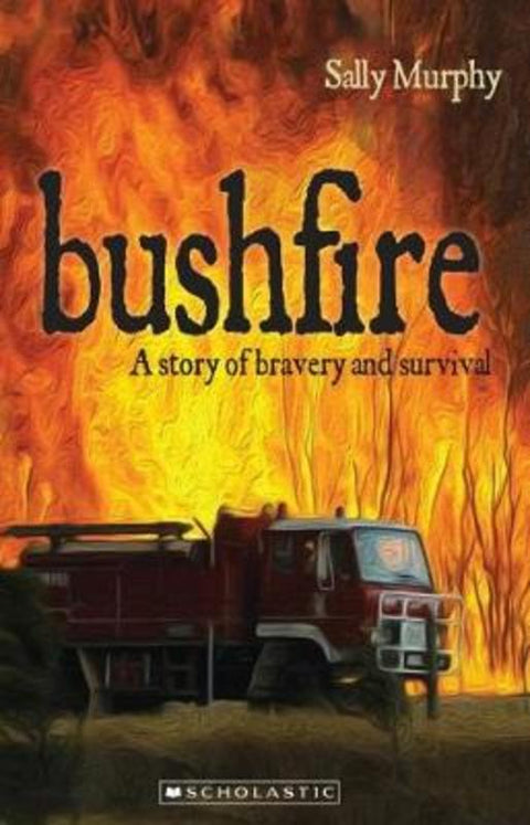 The Bushfire (My Australian Story) by Sally Murphy - 9781742994307