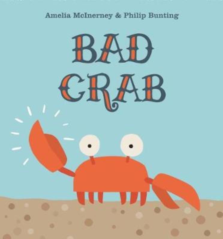 Bad Crab by Amelia McInerney - 9781742994475