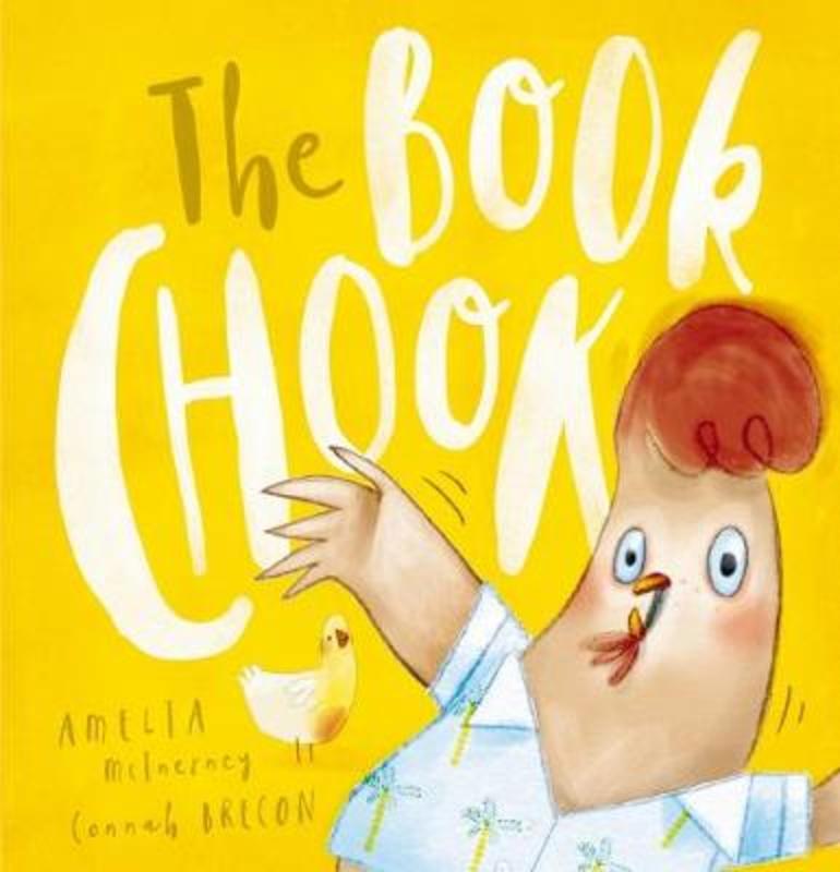 The Book Chook by Amelia McInerney - 9781742994987