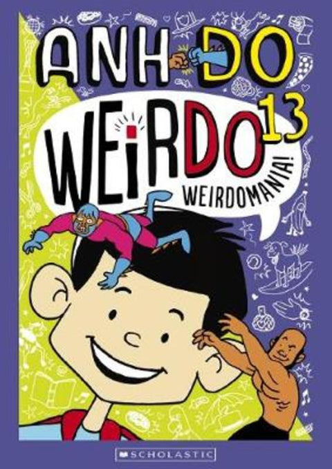 Weirdomania! (WeirDo 13) by Anh Do - 9781742997933