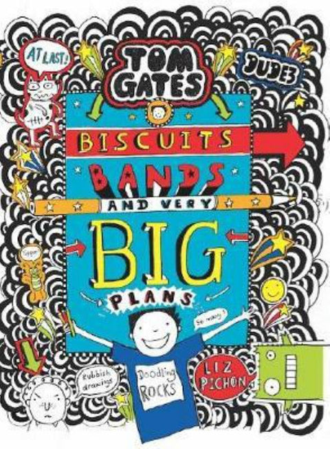 Biscuits, Bands and Very Big Plans Tom Gates #14