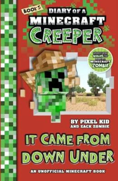 It Came From Down Under (Diary of a Minecraft Creeper Book 5) by Zack Zombie - 9781742998428
