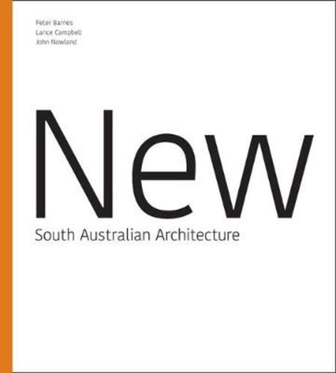 New South Australian Architecture by Peter Barnes - 9781743057377